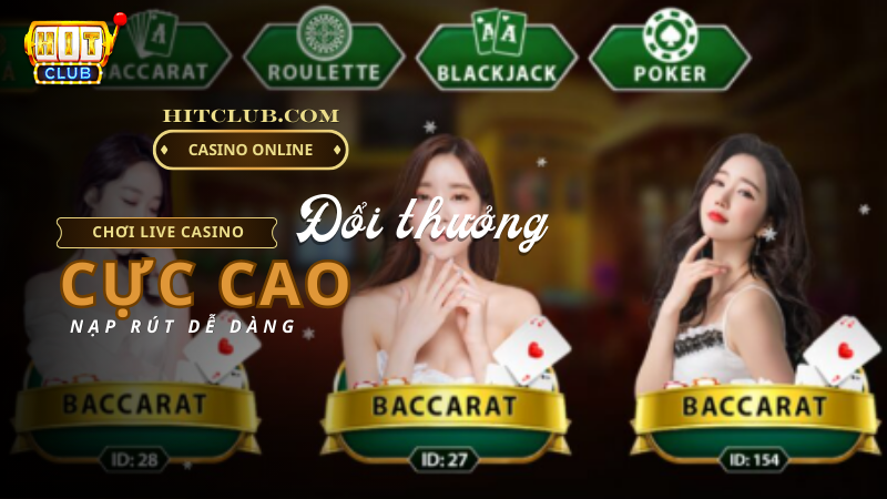 Live Casino tại Hit Club mang đến cho người chơi những ván cược kịch tính đầy hấp dẫn.